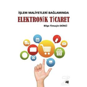 ELEKTRONIK TICARET - MEHMET AKIF ÇAKIRER