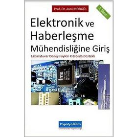 ELEKTRONIK VE HABERLEŞME MÜHENDİSLİĞİNE GİRİŞ DENEYLERI - AVNI MORGÜL