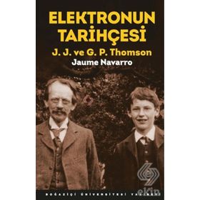 Elektronun Tarihçesi - J. J. ve G. P. Thomson - Jaume Navarro