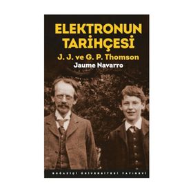 Elektronun Tarihçesi - J. J. ve G. P. Thomson - Jaume Navarro