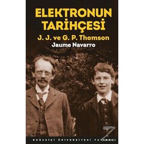 Elektronun Tarihçesi - J. J. ve G. P. Thomson - Jaume Navarro