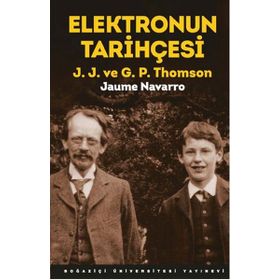 Elektronun Tarihçesi - J. J. ve G. P. Thomson - Jaume Navarro