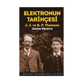 Elektronun Tarihçesi - J. J. ve G. P. Thomson - Jaume Navarro