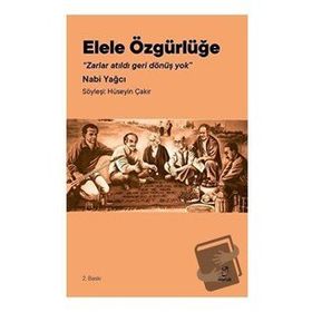 Elele Özgürlüğe - Nabi Yağcı