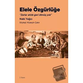 Elele Özgürlüğe - Nabi Yağcı