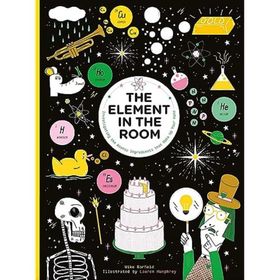 Element in the Room Investigating the Atomic Ingredients that Make Up Your Home