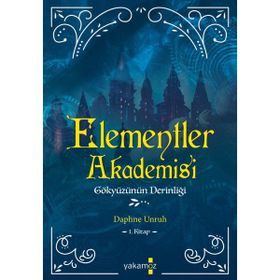 Elementler Akademisi 1 - Gökyüzünün Derinliği - Daphne Unruh