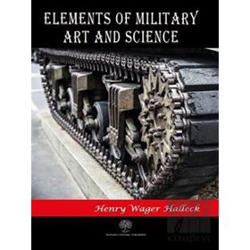 Elements Of Military Art And Science-Platanus Publishing
