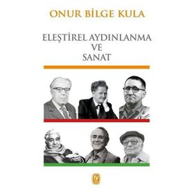 Eleştirel Aydınlanma / Onur Bilge Kula