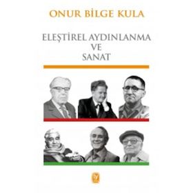 Eleştirel Aydınlanma / Onur Bilge Kula