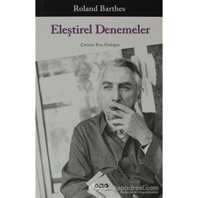 ELEŞTIREL DENEMELER - ROLAND BARTHES
