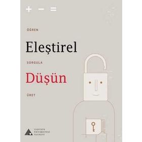 Eleştirel Düşün Alper Bayazıt - Aysun Kunduracı - Berke Kırıkkanat