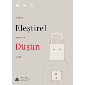 Eleştirel Düşün Alper Bayazıt - Aysun Kunduracı - Berke Kırıkkanat