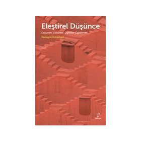 Eleştirel Düşünce - Hüseyin Kotaman