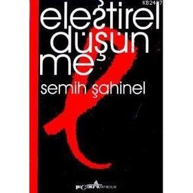 ELEŞTİREL DÜŞÜNME - SEMIH ŞAHİNEL