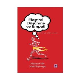 Eleştirel Düşünme Ve Empati - Mahmut Gülle