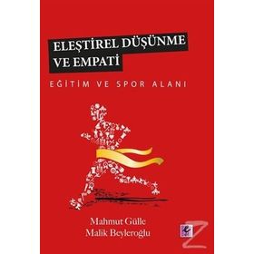 Eleştirel Düşünme Ve Empati - Mahmut Gülle
