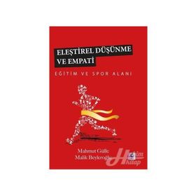 Eleştirel Düşünme Ve Empati - Mahmut Gülle