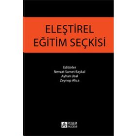 Eleştirel Eğitim Seçkisi - Nevzat Samet Baykal Ayhan Ural Zeynep Alica Naciye Aksoy Hasan Hüseyin Aksoy Nacar Demir Nevruz Uğur Ahmet Yıldız Derya Ünlü Burak Özçetin H. Eylem Kaya Ahmet Duman Mediha Sarı Memet Karakuş Andaç Çuhadar Gökçe Güvercin Mehmet t