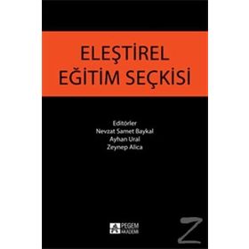 Eleştirel Eğitim Seçkisi - Nevzat Samet Baykal Ayhan Ural Zeynep Alica Naciye Aksoy Hasan Hüseyin Aksoy Nacar Demir Nevruz Uğur Ahmet Yıldız Derya Ünlü Burak Özçetin H. Eylem Kaya Ahmet Duman Mediha Sarı Memet Karakuş Andaç Çuhadar Gökçe Güvercin Mehmet t