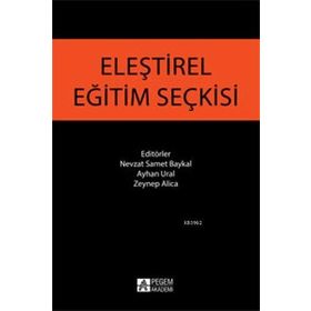 Eleştirel Eğitim Seçkisi - Pegem Akademi Yayıncılık