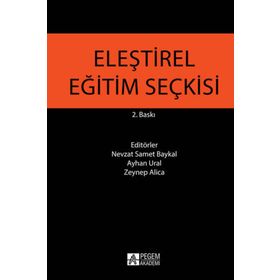 Eleştirel Eğitim Seçkisi - Pegem Akademi Yayıncılık