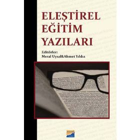 Eleştirel Eğitim Yazıları - Ahmet Yıldız Meral Uysal