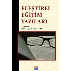 Eleştirel Eğitim Yazıları - Ahmet Yıldız Meral Uysal