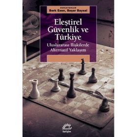 Eleştirel Güvenlik ve Türkiye - İletişim Yayıncılık
