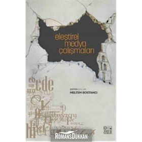 Eleştirel Medya Çalışmaları - Meltem Bostancı
