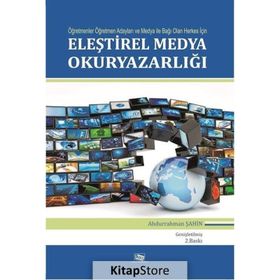 ELEŞTİREL MEDYA OKURYAZARLIĞI - ABDURRAHMAN ŞAHİN