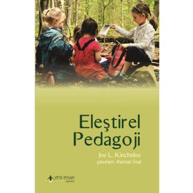 Eleştirel Pedagoji - Joe L. Kincheloe