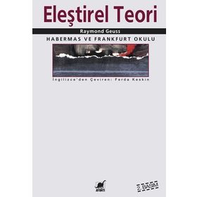 ELEŞTIREL TEORI - RAYMOND GEUSS
