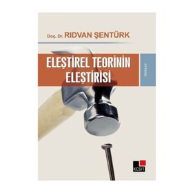 ELEŞTIREL TEORININ ELEŞTIRISI - RIDVAN ŞENTÜRK