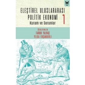 Eleştirel Uluslararası Politik Ekonomi-1 Kuram ve Sorunlar Kolektif