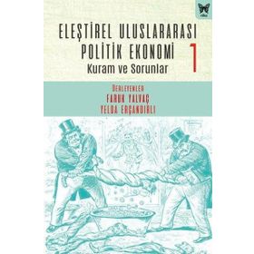 Eleştirel Uluslararası Politik Ekonomi-1 Kuram ve Sorunlar Kolektif