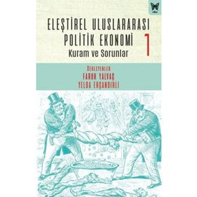 Eleştirel Uluslararası Politik Ekonomi-1 Kuram ve Sorunlar Kolektif