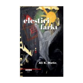 Eleştiri Farkı - Ali K. Metin