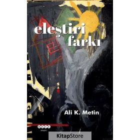 Eleştiri Farkı - Ali K. Metin