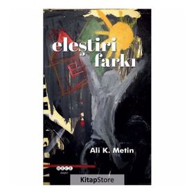 Eleştiri Farkı - Ali K. Metin