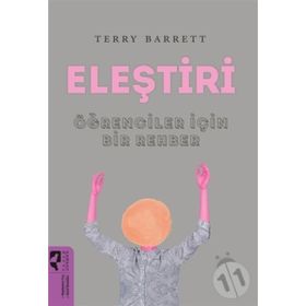 Eleştiri Öğrenciler İçin Bir Rehber-Terry Barret