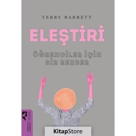 Eleştiri Öğrenciler İçin Bir Rehber-Terry Barret