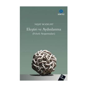 ELEŞTIRI VE AYDINLANMA FELSEFE ARAŞTIRMALARI - NEJAT BOZKURT