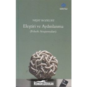 ELEŞTIRI VE AYDINLANMA FELSEFE ARAŞTIRMALARI - NEJAT BOZKURT