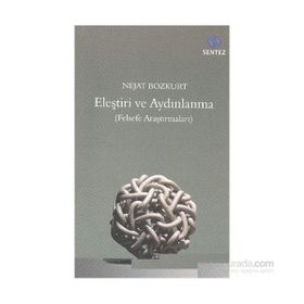 ELEŞTIRI VE AYDINLANMA FELSEFE ARAŞTIRMALARI - NEJAT BOZKURT