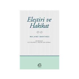 Eleştiri ve Hakikat - Roland Barthes