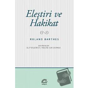 Eleştiri ve Hakikat - Roland Barthes
