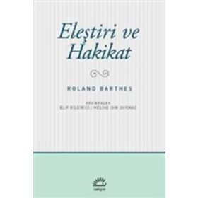 Eleştiri ve Hakikat - Roland Barthes