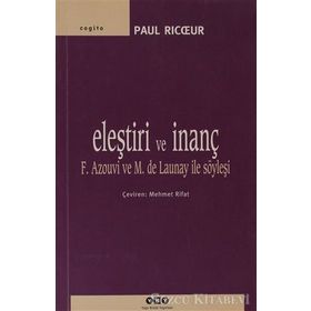 ELEŞTİRİ VE İNANÇ - PAUL RICOEUR