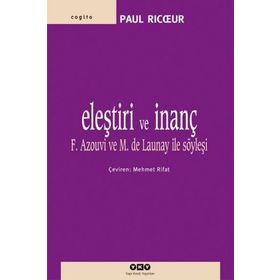 ELEŞTİRİ VE İNANÇ - PAUL RICOEUR